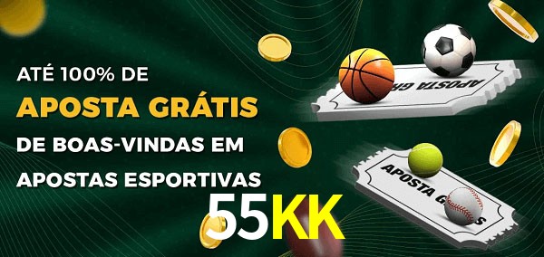 55KK Ate 100% de Aposta Gratis